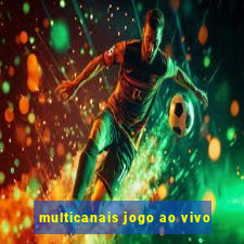 multicanais jogo ao vivo